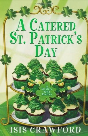 A Catered St. Patrick's Day by Isis Crawford