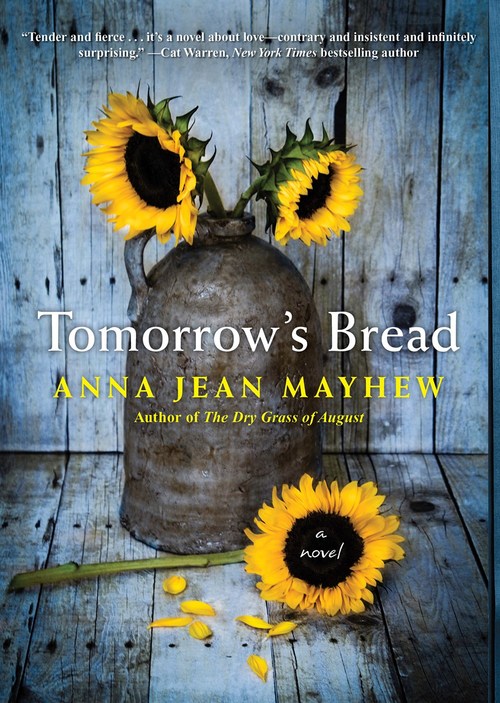 Tomorrow's Bread by Anna Jean Mayhew