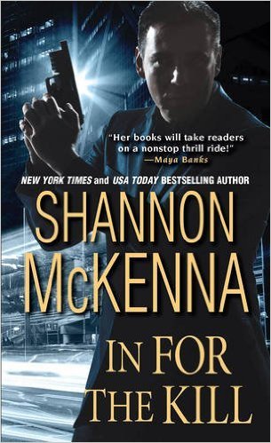 In For The Kill by Shannon McKenna