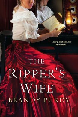 The Ripper's Wife by Brandy Purdy