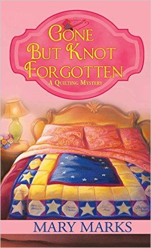 Gone But Knot Forgotten by Mary Marks