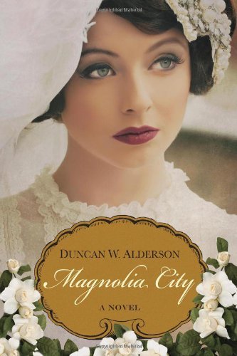Magnolia City by Duncan W. Alderson