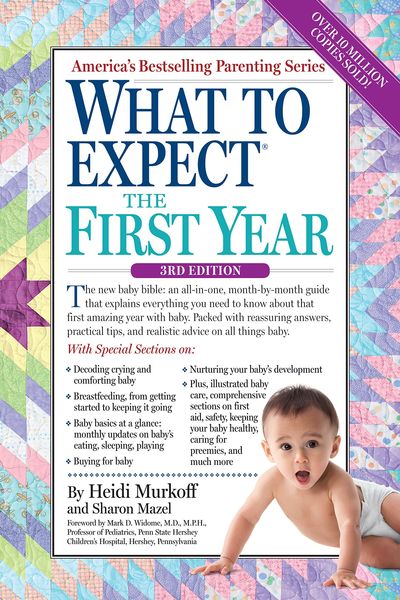 What to Expect the First Year by Heidi Murkoff