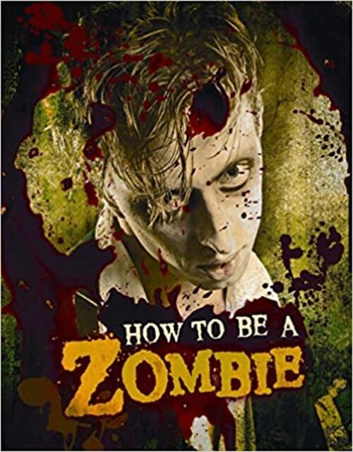How to Be a Zombie by Serena Valentino