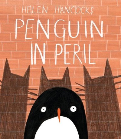 Penguin in Peril by Helen Hancocks