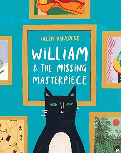 William & the Missing Masterpiece by Helen Hancocks