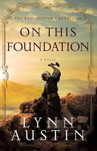 On This Foundation by Lynn Austin