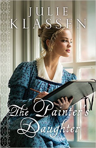 The Painter's Daughter by Julie Klassen