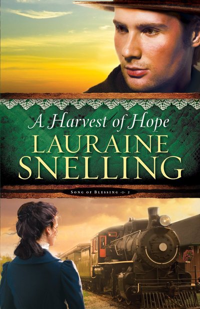 A Harvest of Hope by Lauraine Snelling