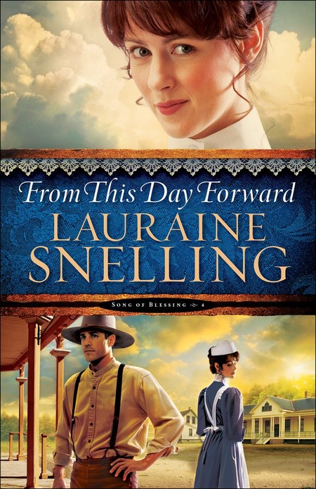 From This Day Forward by Lauraine Snelling
