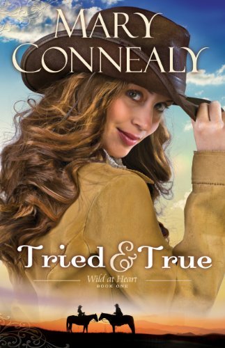 Tried and True by Mary Connealy