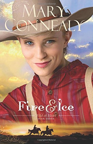 Fire and Ice by Mary Connealy