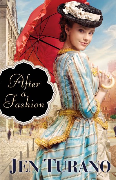 After A Fashion by Jen Turano