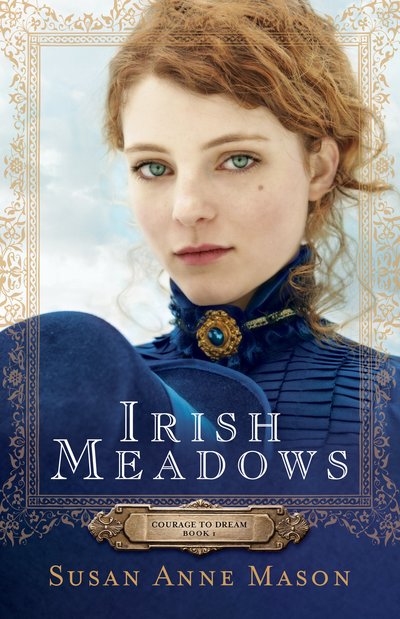 Irish Meadows by Susan Anne Mason