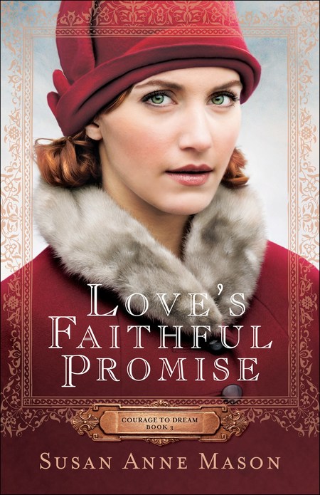 Love's Faithful Promise by Susan Anne Mason