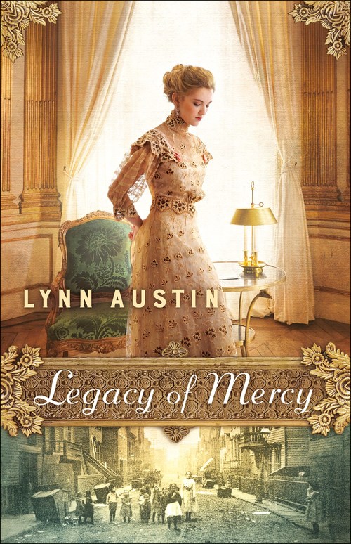 Legacy of Mercy by Lynn Austin