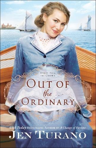 Out of the Ordinary by Jen Turano