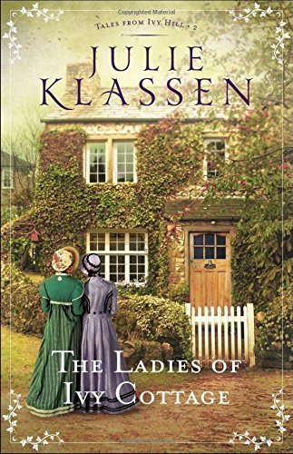 The Ladies of Ivy Cottage by Julie Klassen