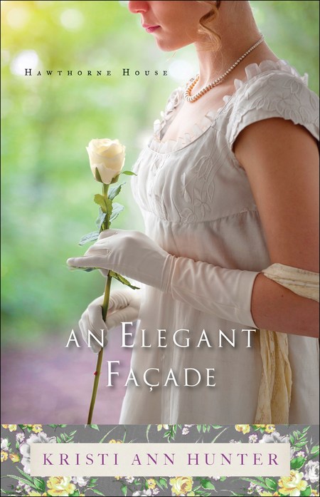 An Elegant Facade by Kristi Ann Hunter