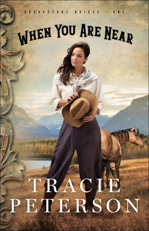 When You Are Near by Tracie Peterson