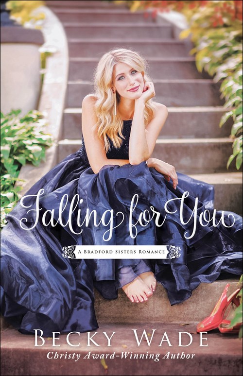 Falling for You by Becky Wade