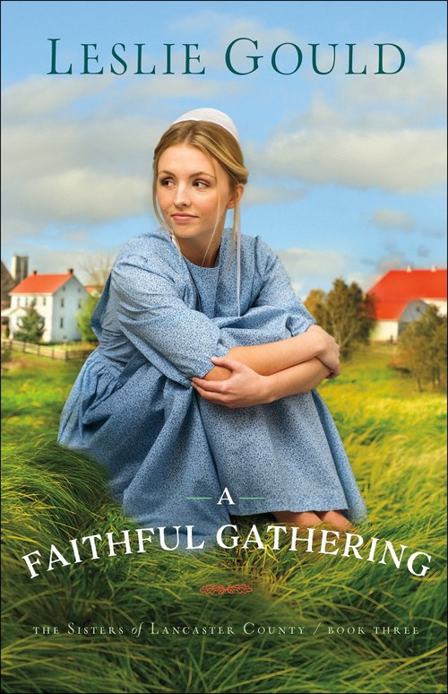 A Faithful Gathering by Leslie Gould