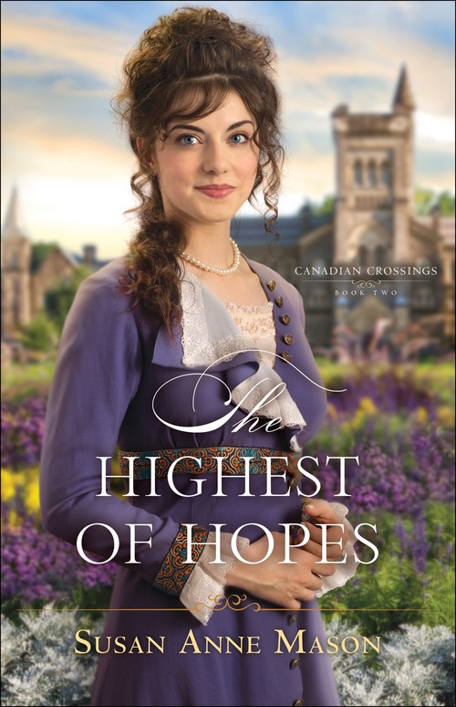 The Highest of Hopes by Susan Anne Mason