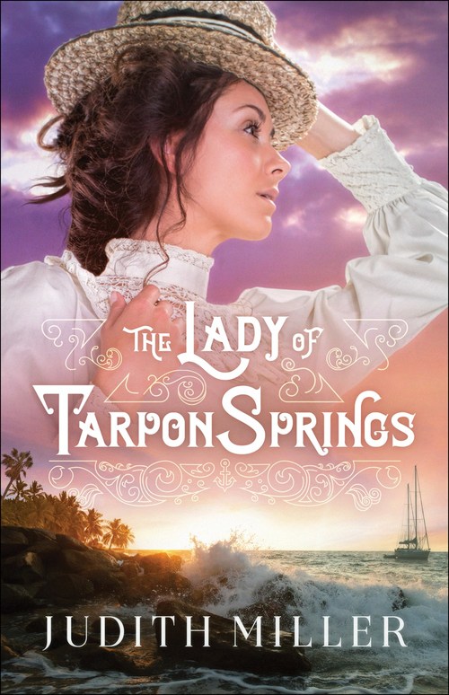 The Lady of Tarpon Springs by Judith Miller