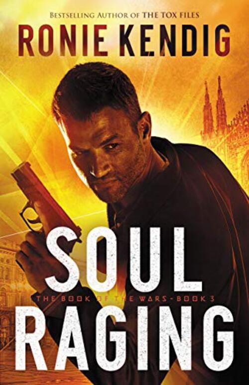 Soul Raging by Ronie Kendig