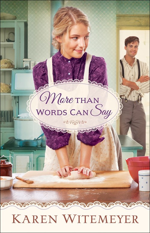 More Than Words Can Say by Karen Witemeyer More Than Words Can Say by Karen Witemeyer