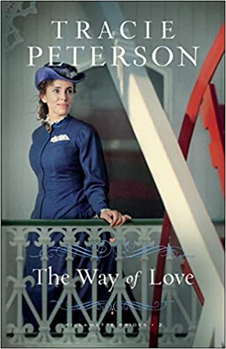 The Way of Love by Tracie Peterson