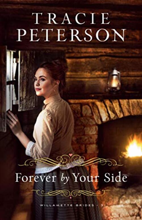 Forever by Your Side by Tracie Peterson