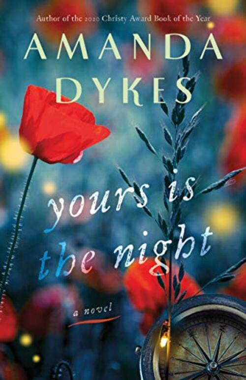 Yours Is the Night by Amanda Dykes