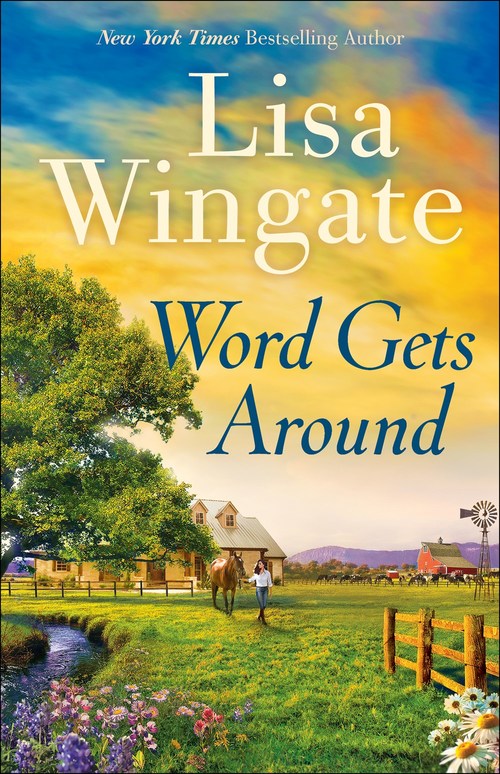 Word Gets Around by Lisa Wingate