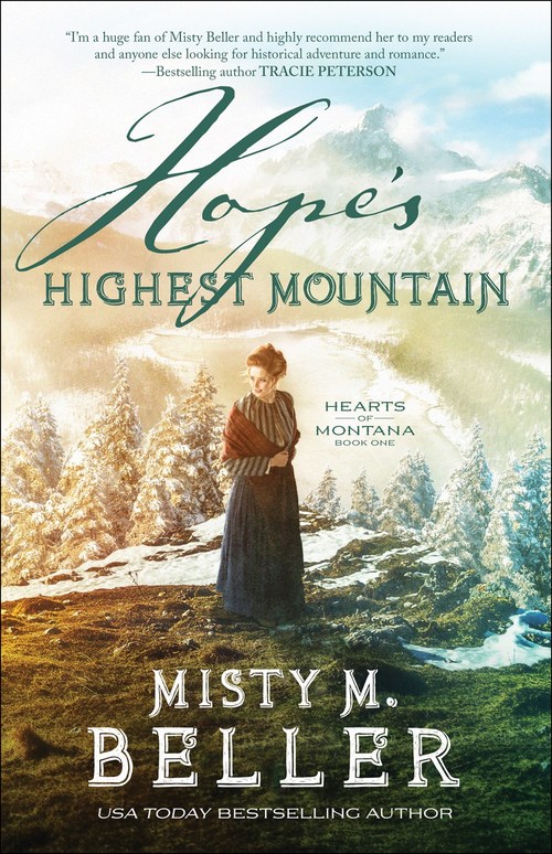 Hope's Highest Mountain by Misty M. Beller