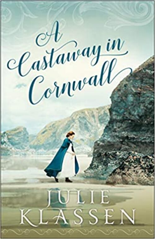 A Castaway in Cornwall by Julie Klassen