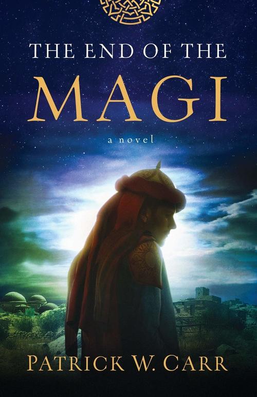 Excerpt of The End of the Magi by Patrick W. Carr