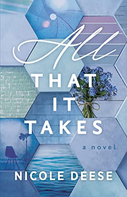 All That It Takes by Nicole Deese