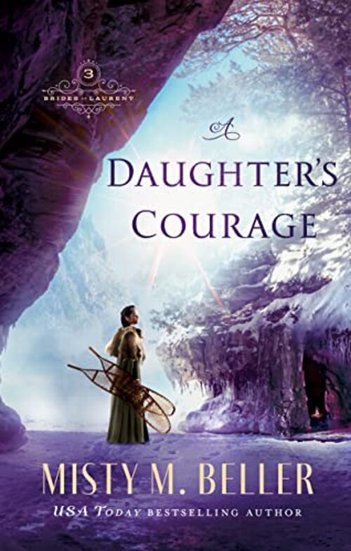 A Daughter's Courage by Misty M. Beller