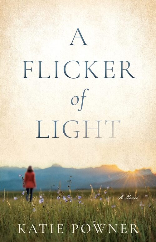 A Flicker of Light by Katie Powner