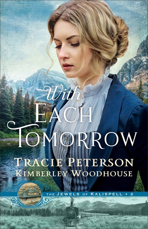 With Each Tomorrow by Tracie Peterson