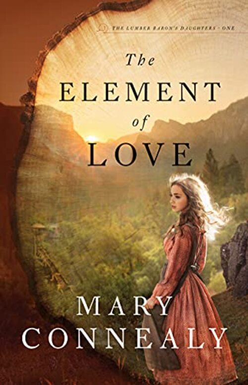 The Element of Love by Mary Connealy
