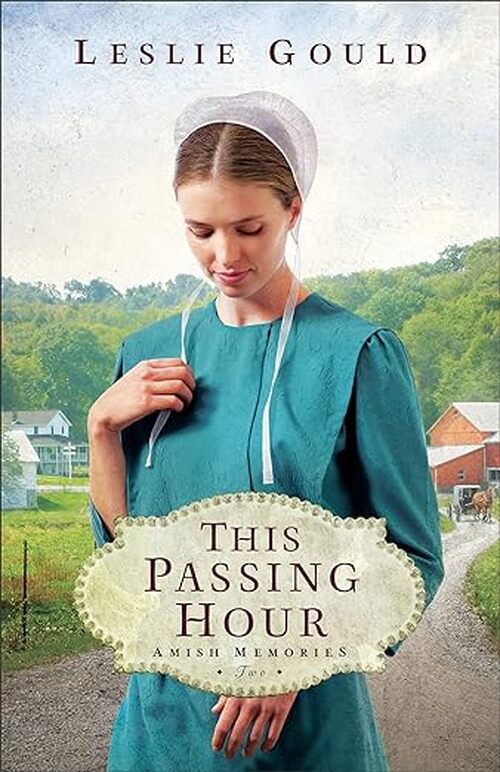 This Passing Hour by Leslie Gould