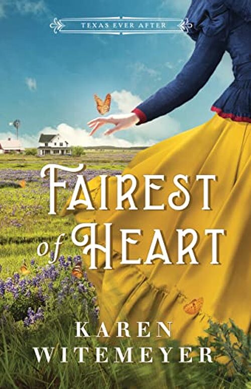 Fairest of Heart by Karen Witemeyer