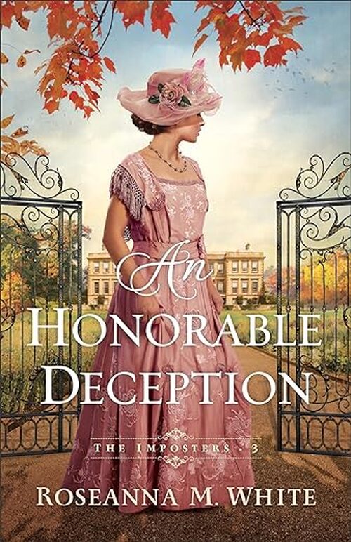 An Honorable Deception by Roseanna M. White