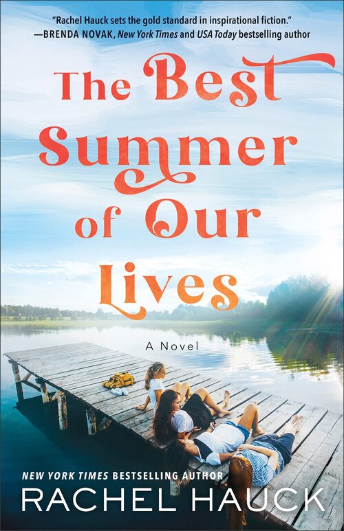 The Best Summer of Our Lives by Rachel Hauck