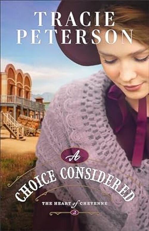 A Choice Considered by Tracie Peterson
