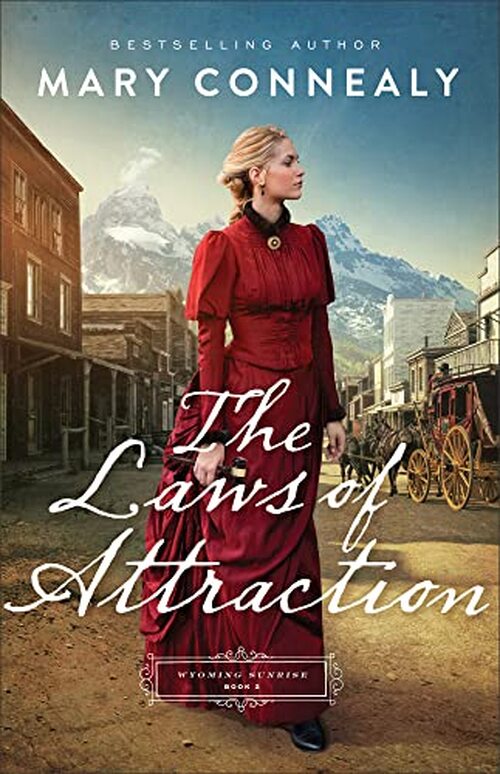 The Laws of Attraction by Mary Connealy