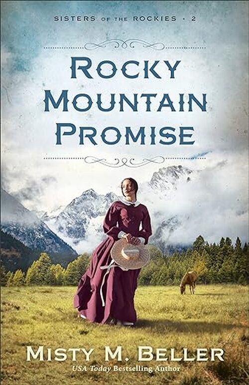 Rocky Mountain Promise by Misty M. Beller