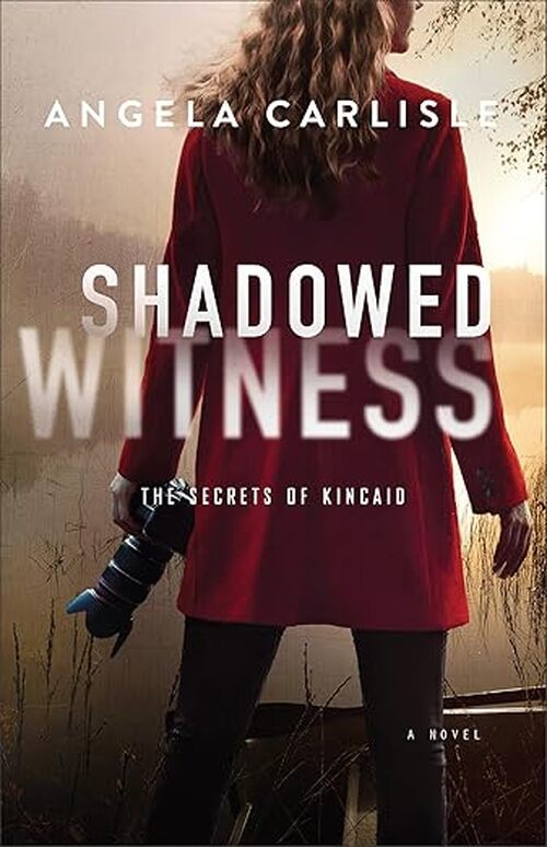 Shadowed Witness by Angela Carlisle